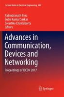 Advances in Communication, Devices and Networking : Proceedings of ICCDN 2017