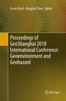 Proceedings of GeoShanghai 2018 International Conference: Geoenvironment and Geohazard