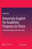 University English for Academic Purposes in China : A Phenomenological Interview Study