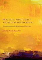 Practical Spirituality and Human Development : Transformations in Religions and Societies