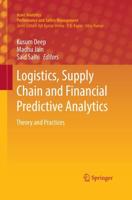 Logistics, Supply Chain and Financial Predictive Analytics : Theory and Practices