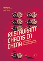 Restaurant Chains in China : The Dilemma of Standardisation versus Authenticity