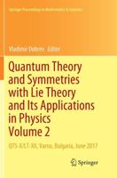 Quantum Theory and Symmetries with Lie Theory and Its Applications in Physics Volume 2 : QTS-X/LT-XII, Varna, Bulgaria, June 2017