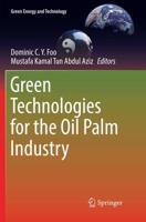 Green Technologies for the Oil Palm Industry