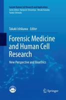 Forensic Medicine and Human Cell Research