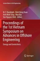 Proceedings of the 1st Vietnam Symposium on Advances in Offshore Engineering : Energy and Geotechnics