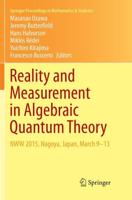 Reality and Measurement in Algebraic Quantum Theory : NWW 2015, Nagoya, Japan, March 9-13