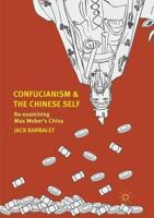 Confucianism and the Chinese Self : Re-examining Max Weber's China