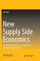 New Supply Side Economics : The Structural Reform on Supply Side and Sustainable Growth