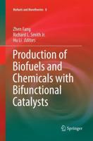 Production of Biofuels and Chemicals With Bifunctional Catalysts