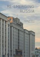 Re-emerging Russia : Structures, Institutions and Processes