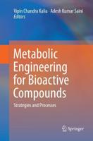Metabolic Engineering for Bioactive Compounds