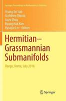 Hermitian-Grassmannian Submanifolds : Daegu, Korea, July 2016
