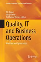 Quality, IT and Business Operations : Modeling and Optimization