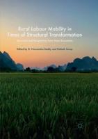 Rural Labour Mobility in Times of Structural Transformation : Dynamics and Perspectives from Asian Economies
