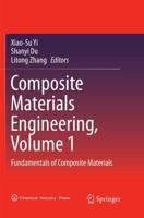 Composite Materials Engineering, Volume 1 : Fundamentals of Composite Materials