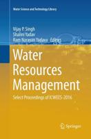 Water Resources Management : Select Proceedings of ICWEES-2016