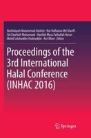 Proceedings of the 3rd International Halal Conference (INHAC 2016)