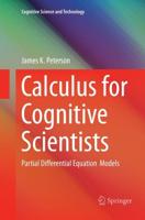 Calculus for Cognitive Scientists : Partial Differential Equation Models