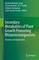 Secondary Metabolites of Plant Growth Promoting Rhizomicroorganisms : Discovery and Applications