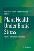 Plant Health Under Biotic Stress : Volume 2: Microbial Interactions
