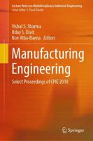 Manufacturing Engineering : Select Proceedings of CPIE 2018