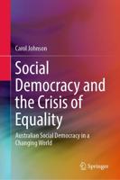 Social Democracy and the Crisis of Equality : Australian Social Democracy in a Changing World