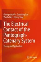 The Electrical Contact of the Pantograph-Catenary System : Theory and Application