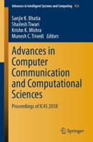 Advances in Computer Communication and Computational Sciences : Proceedings of IC4S 2018