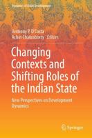 Changing Contexts and Shifting Roles of the Indian State