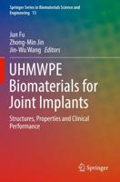 UHMWPE Biomaterials for Joint Implants