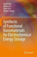 Synthesis of Functional Nanomaterials for Electrochemical Energy Storage