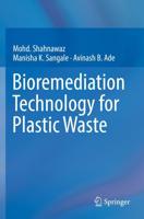 Bioremediation Technology for Plastic Waste