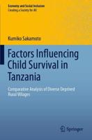 Factors Influencing Child Survival in Tanzania : Comparative Analysis of Diverse Deprived Rural Villages