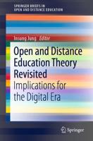 Open and Distance Education Theory Revisited SpringerBriefs in Open and Distance Education