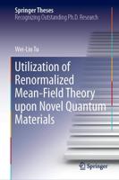 Utilization of Renormalized Mean-Field Theory Upon Novel Quantum Materials