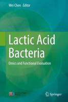 Lactic Acid Bacteria : Omics and Functional Evaluation