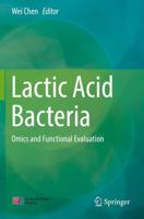 Lactic Acid Bacteria : Omics and Functional Evaluation