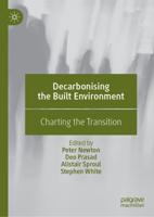 Decarbonising the Built Environment : Charting the Transition