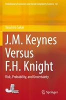 J.M. Keynes Versus F.H. Knight