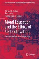 Moral Education and the Ethics of Self-Cultivation : Chinese and Western Perspectives