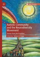 Autistic Community and the Neurodiversity Movement : Stories from the Frontline