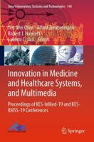 Innovation in Medicine and Healthcare Systems, and Multimedia : Proceedings of KES-InMed-19 and KES-IIMSS-19 Conferences