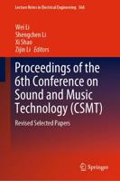 Proceedings of the 6th Conference on Sound and Music Technology (CSMT)