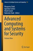 Advanced Computing and Systems for Security : Volume Nine