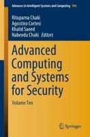 Advanced Computing and Systems for Security : Volume Ten