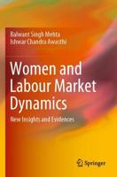Women and Labour Market Dynamics : New Insights and Evidences