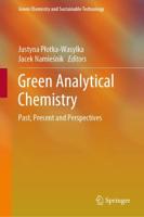 Green Analytical Chemistry : Past, Present and Perspectives