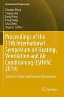 Proceedings of the 11th International Symposium on Heating, Ventilation and Air Conditioning (ISHVAC 2019). Volume I Indoor and Outdoor Environment