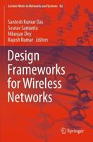 Design Frameworks for Wireless Networks